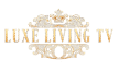 Luxe Living TV